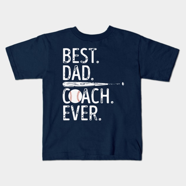 Best Dad Coach Ever One Kids T-Shirt by Saldi